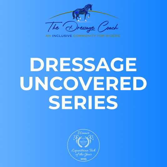 Dressage Uncovered
